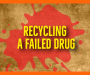 Recycling a Failed Drug