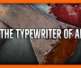 The Typewriter of AI